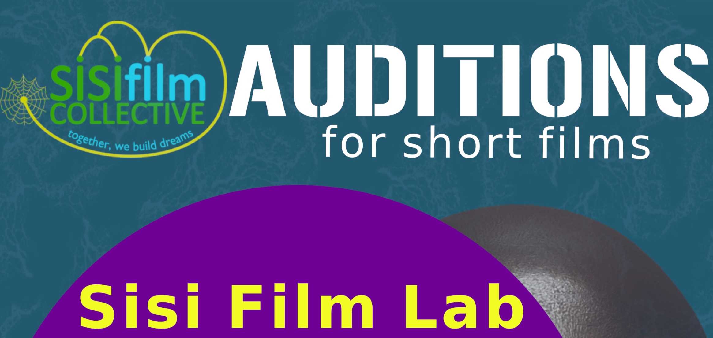 A logo of Sisi Film Collective on one end, and the words "Auditions for short films. Sisi Film Lab" are visible.